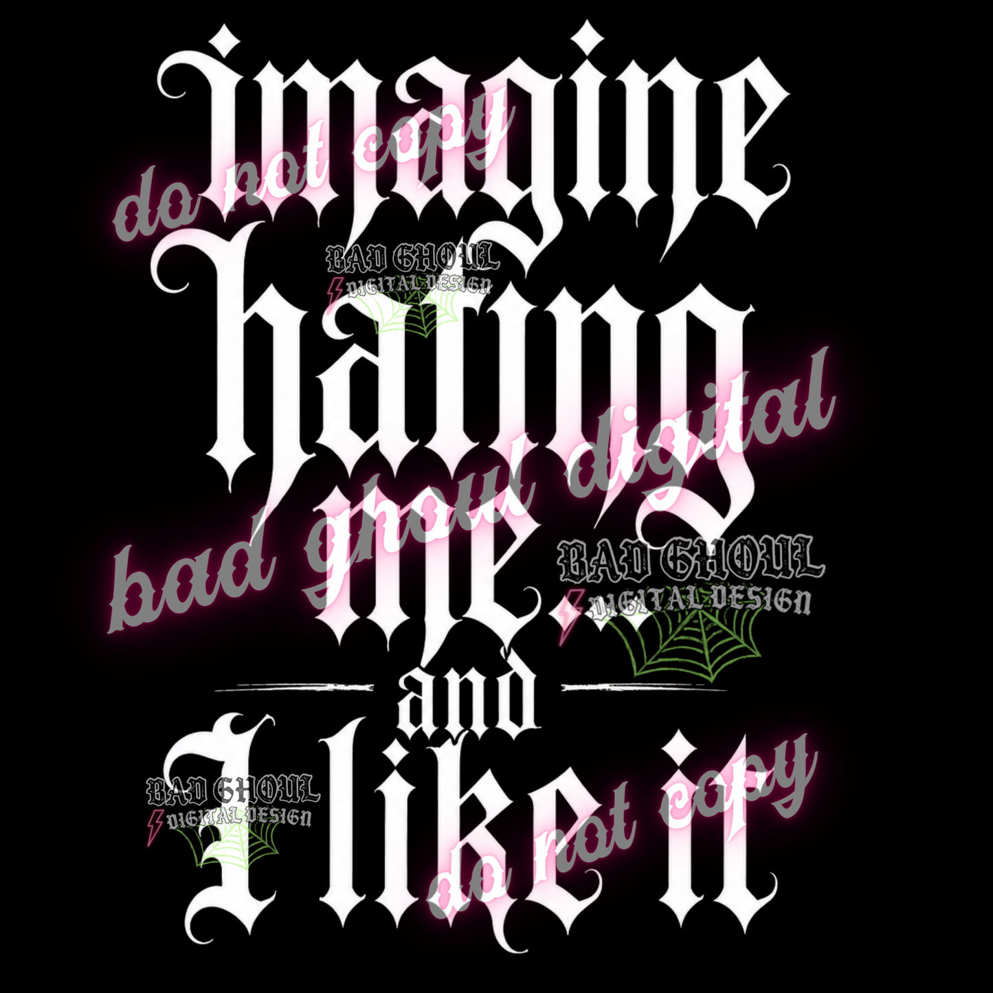 Imagine hating me and I like it | PNG DOWNLOAD