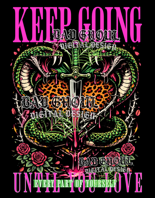 Keep going until you love every part of yourself | PNG DOWNLOAD BLACK FAB ONLY
