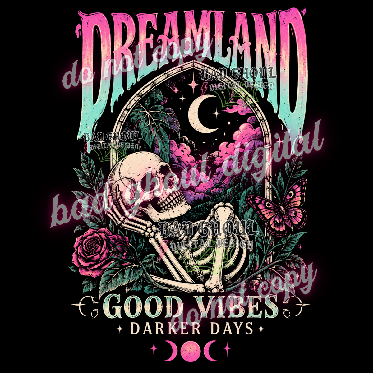Dreamland Good Vibes | PNG DOWNLOAD BLACK FAB ONLY