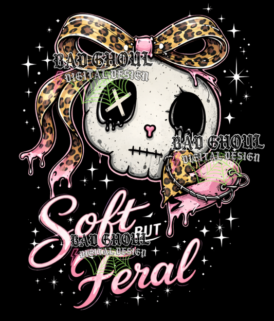 Soft but feral |  PNG DOWNLOAD BLACK FAB ONLY