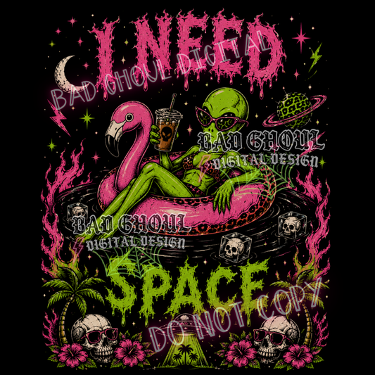 I need space | Alien Cowgirl | PNG DOWNLOAD BLACK FAB ONLY