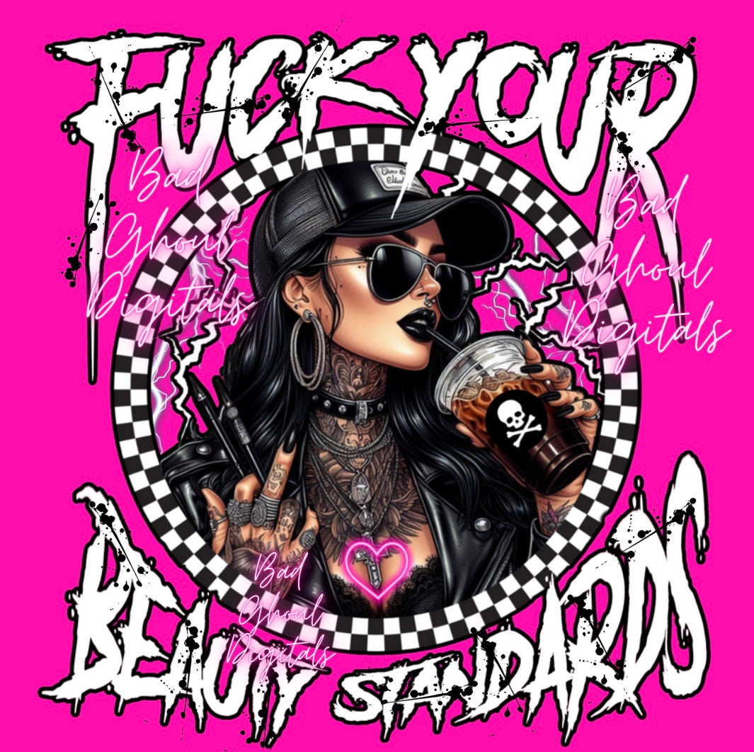 F Your Beauty Standards Download PNG