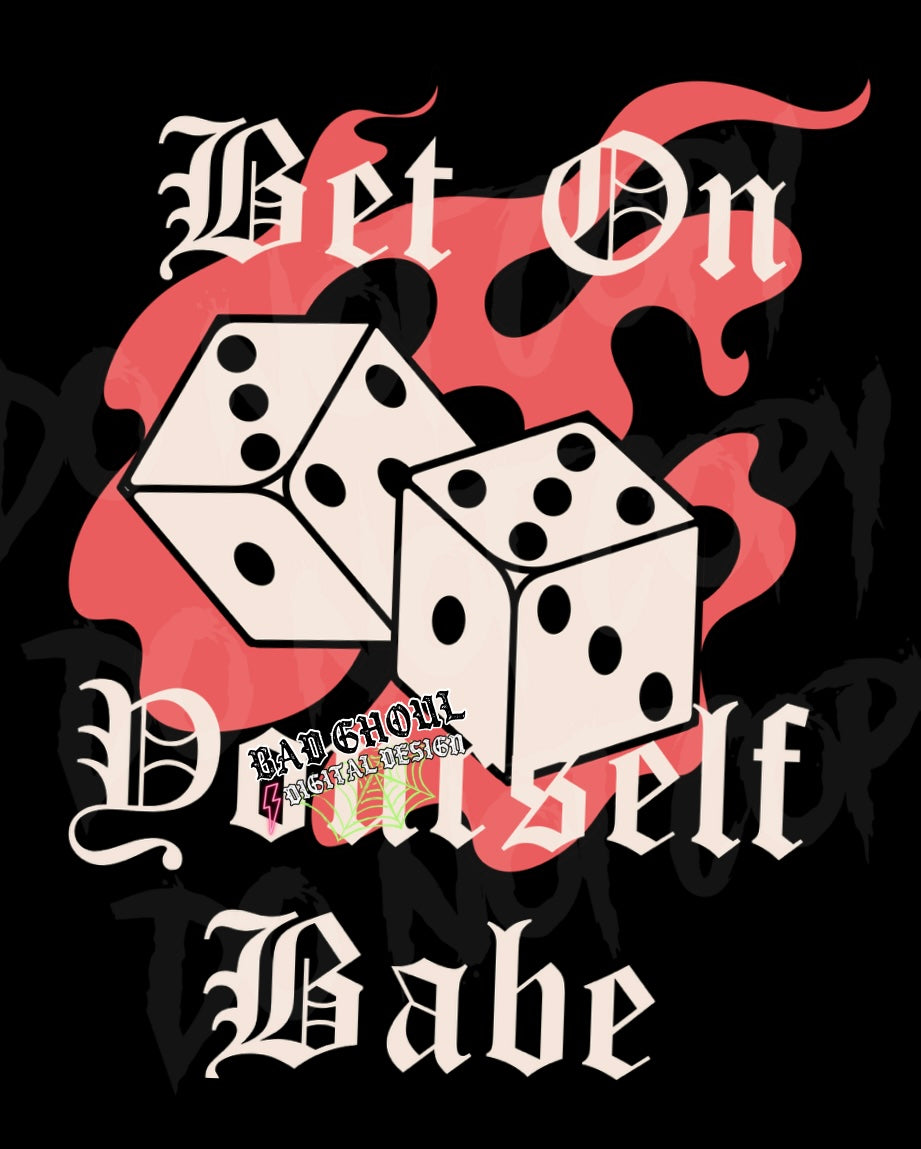 Bet On Yourself Babe PNG Download