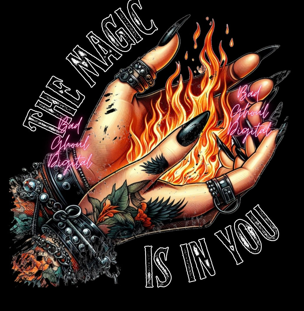 The Magic is In You PNG download sub & DTF Friendly