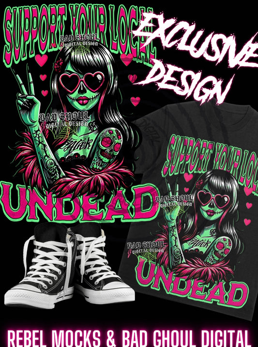 EXCLUSIVE Support Your Local Undead PNG DOWNLOAD