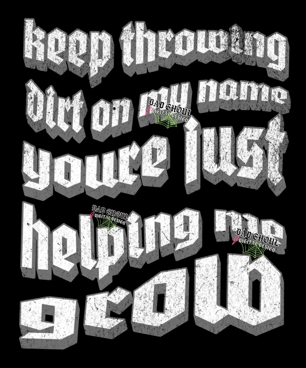 Keep throwing dirt PNG Download