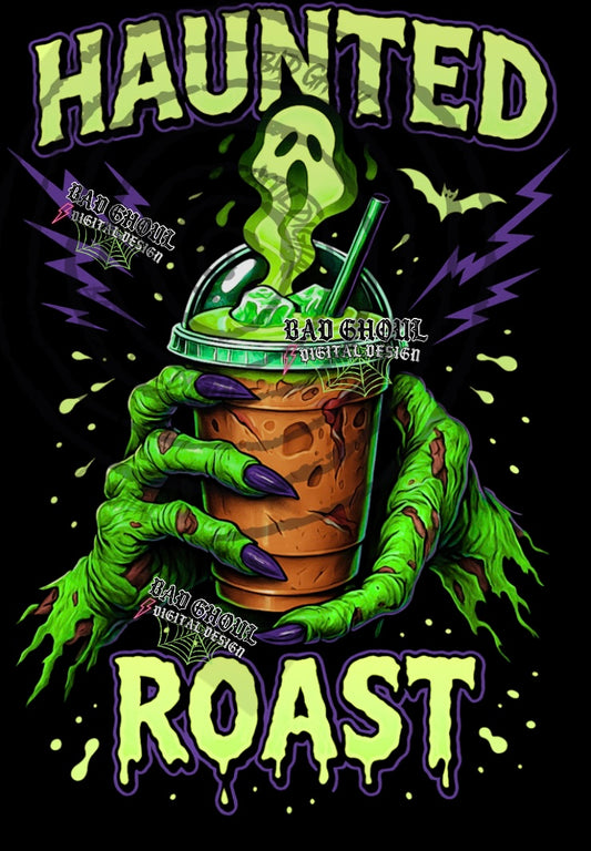 Haunted Roast PNG DOWNLOAD black fabric only