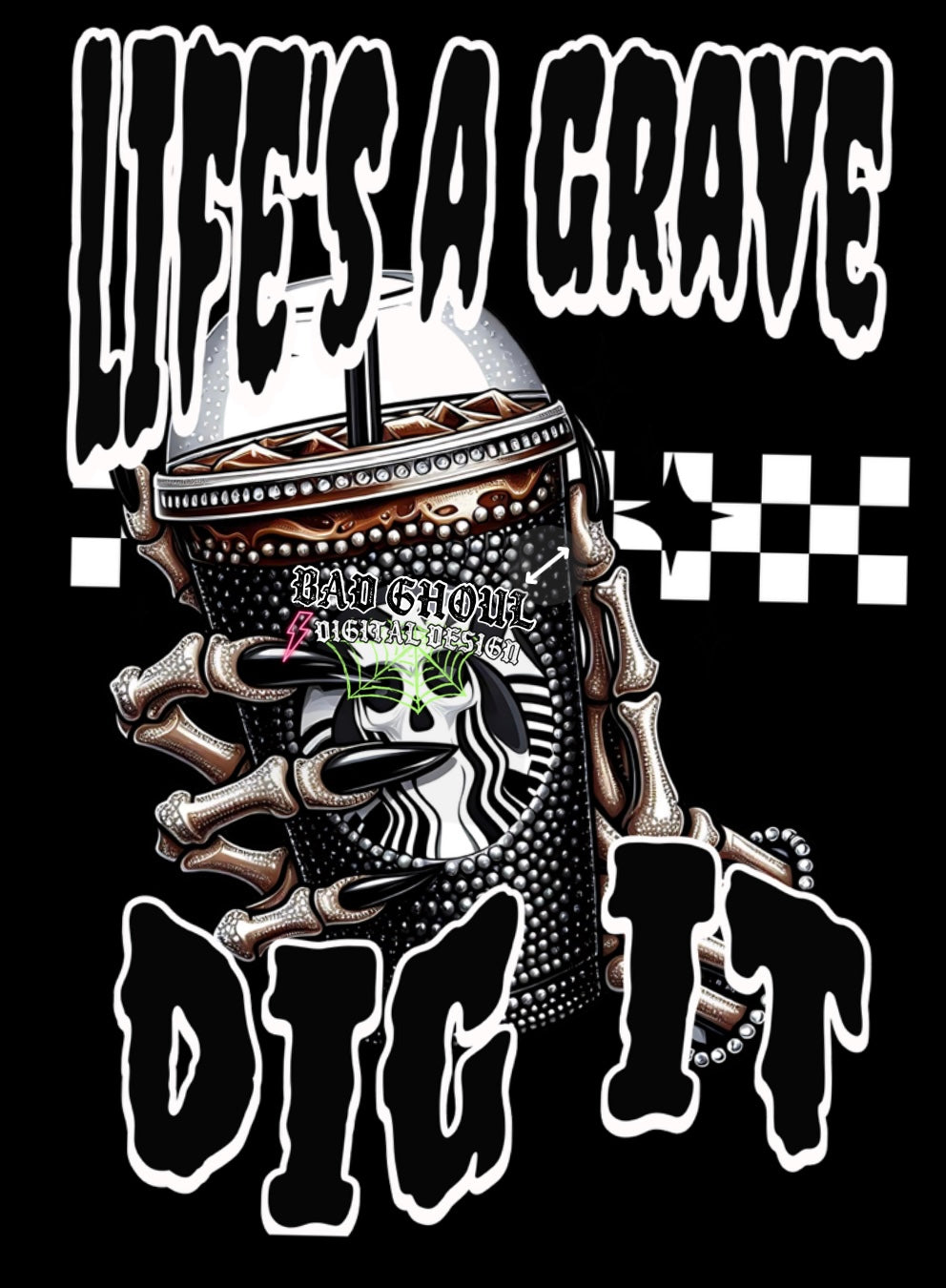 Lifes a Grave- Dig It PNG Download