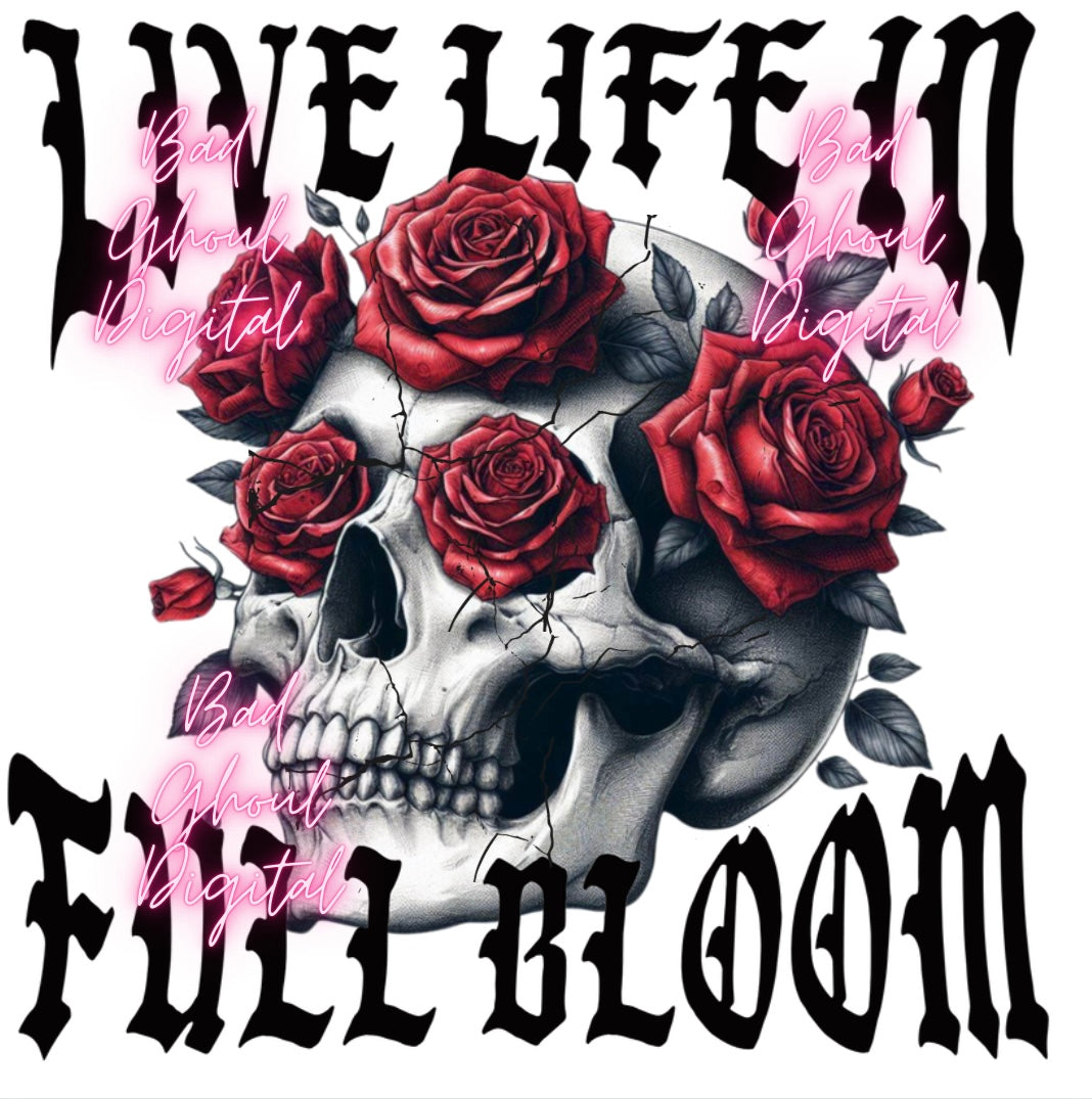 Live Life In Full Bloom Download DTF & Sub Two Files