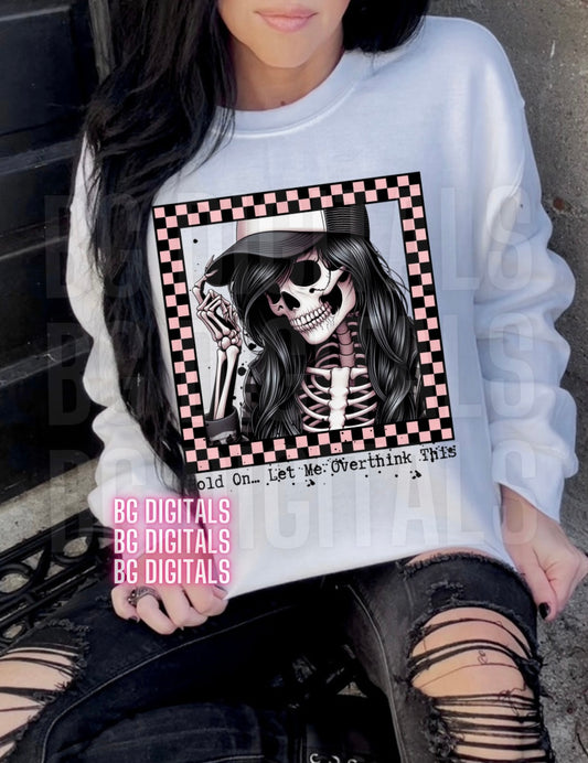 Sub Friendly Checkered Skelly Girl Hold On Let Me Overthink This PNG Download