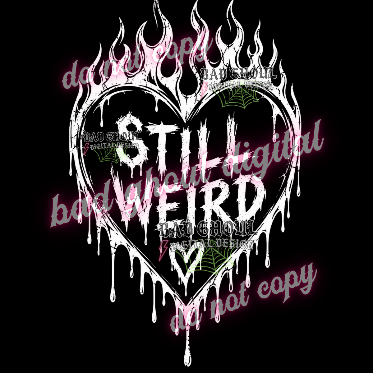 Still Weird | PNG DOWNLOAD BLACK FAB ONLY