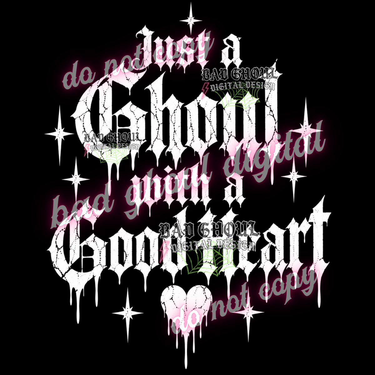 Just a Ghoul with a Good Heart | PNG DOWNLOAD BLACK FAB ONLY