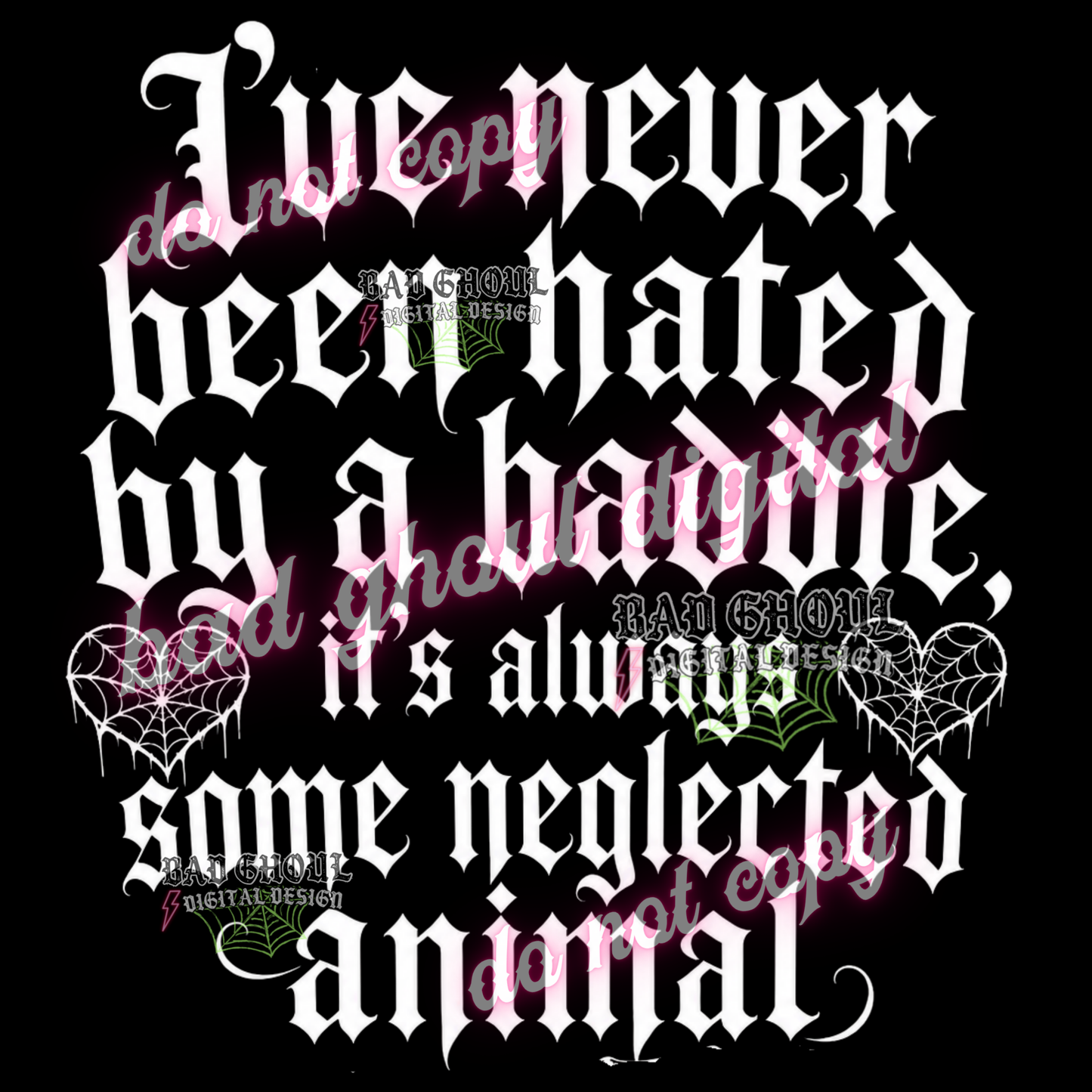 I've never been hated by a baddie | PNG DOWNLOAD | BLACK FAB ONLY