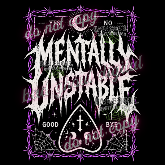 Mentally Unstable I  PNG DOWNLOAD BLACK FAB ONLY