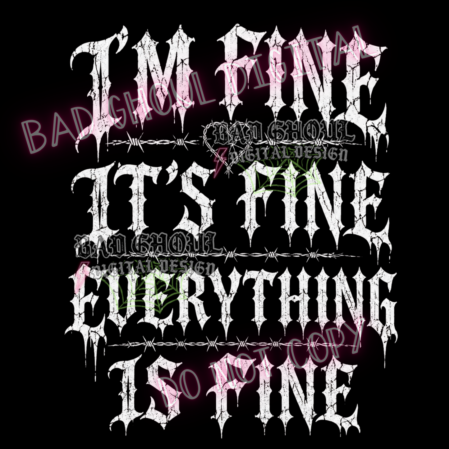 I’m Fine It's Fine | PNG DOWNLOAD | Black Fabric Only