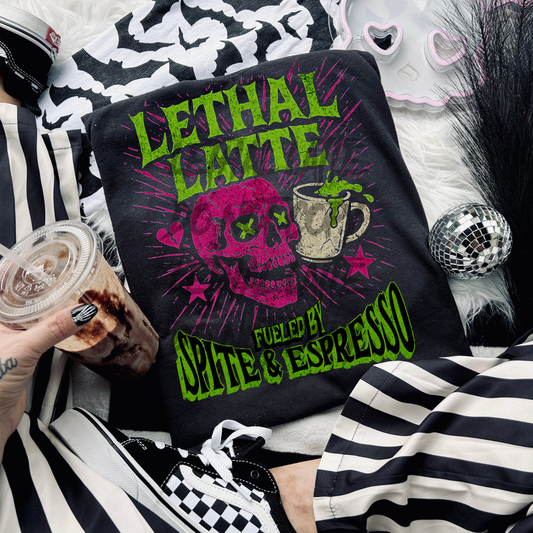Lethal Latte- Fueled By Spite & Espresso