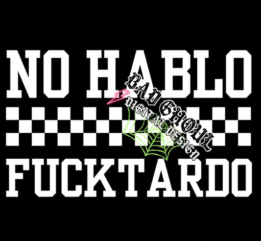 No Hablo Fucktardo PNG Download 2 files
