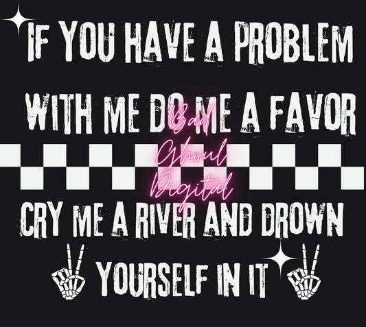 If You Have A Problem Download PNG2 Files Sub and DTF friendly