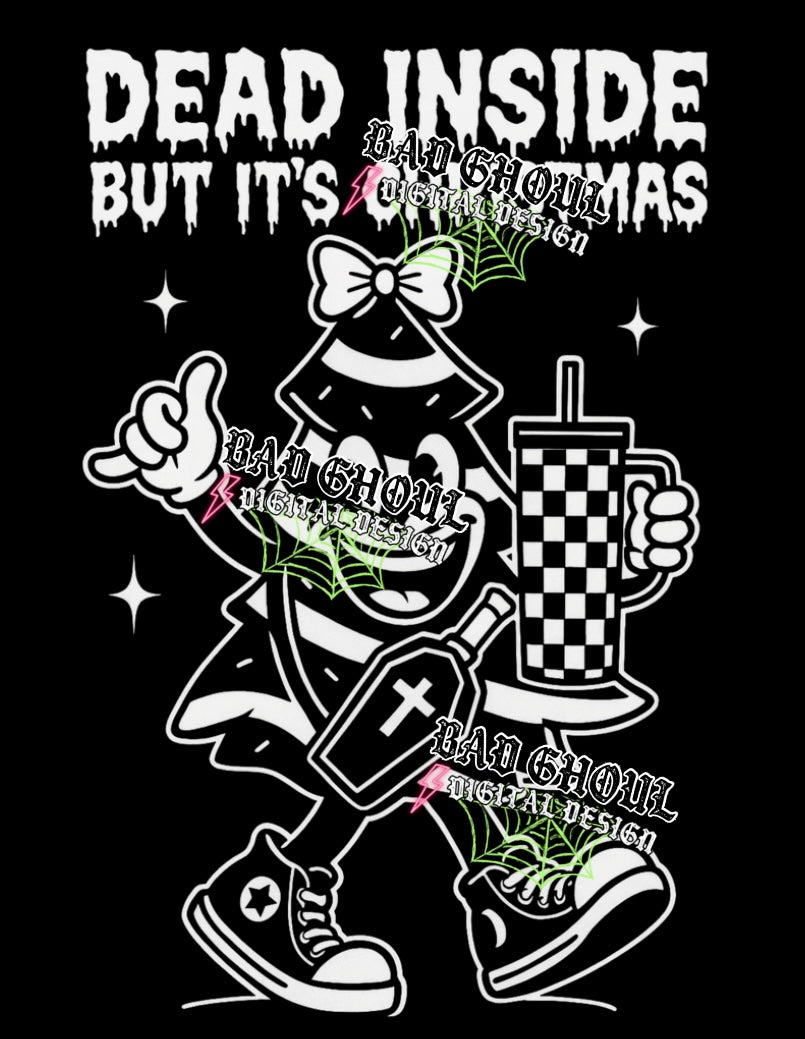 Dead Inside But Its Christmas PNG DOWNLOAD Black Fab Only