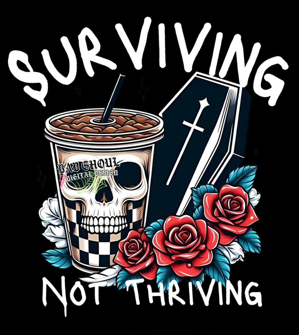 Surviving Not Thriving PNG Download