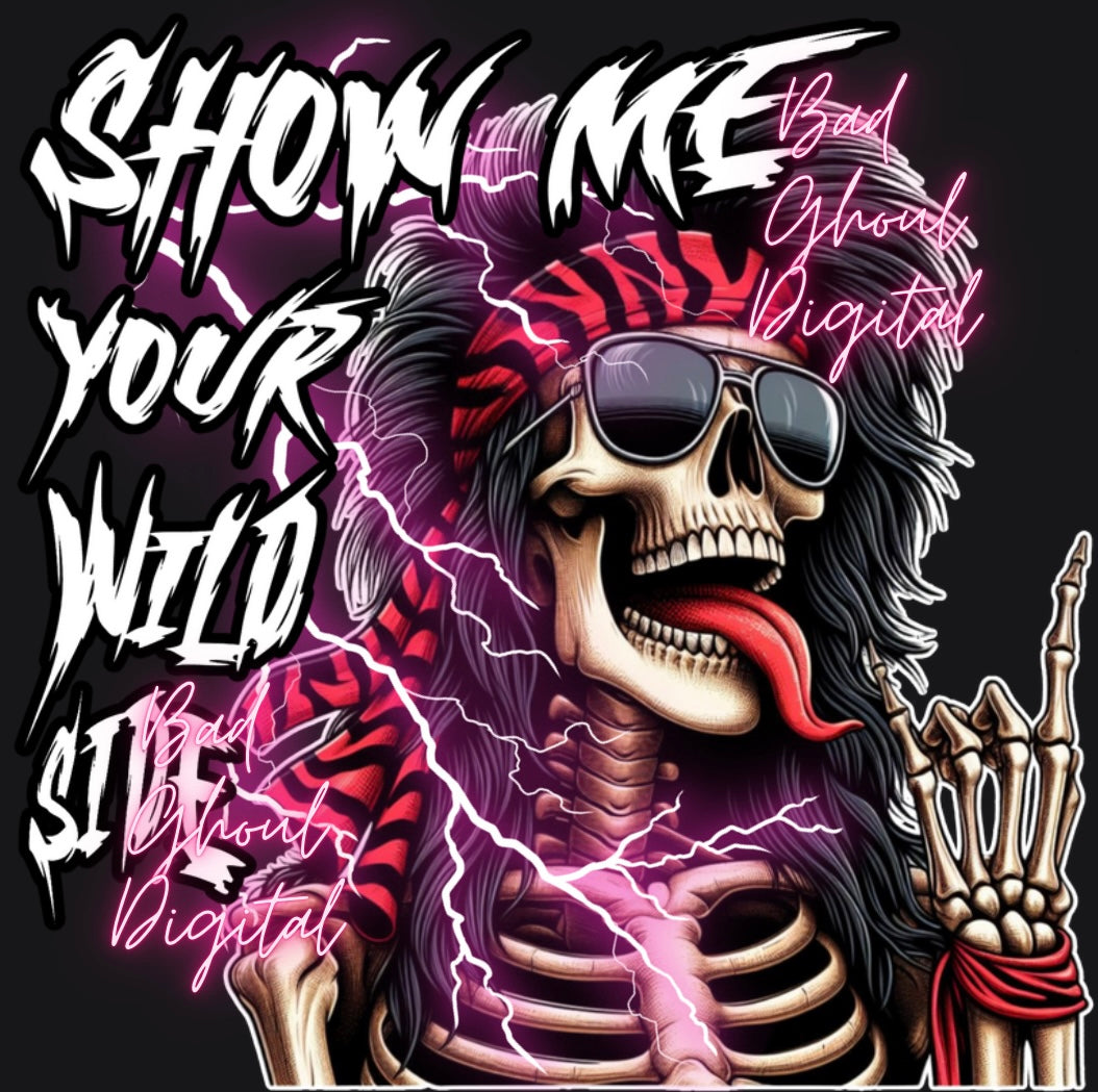 Show Me Your Wild Side DTF PNG Download