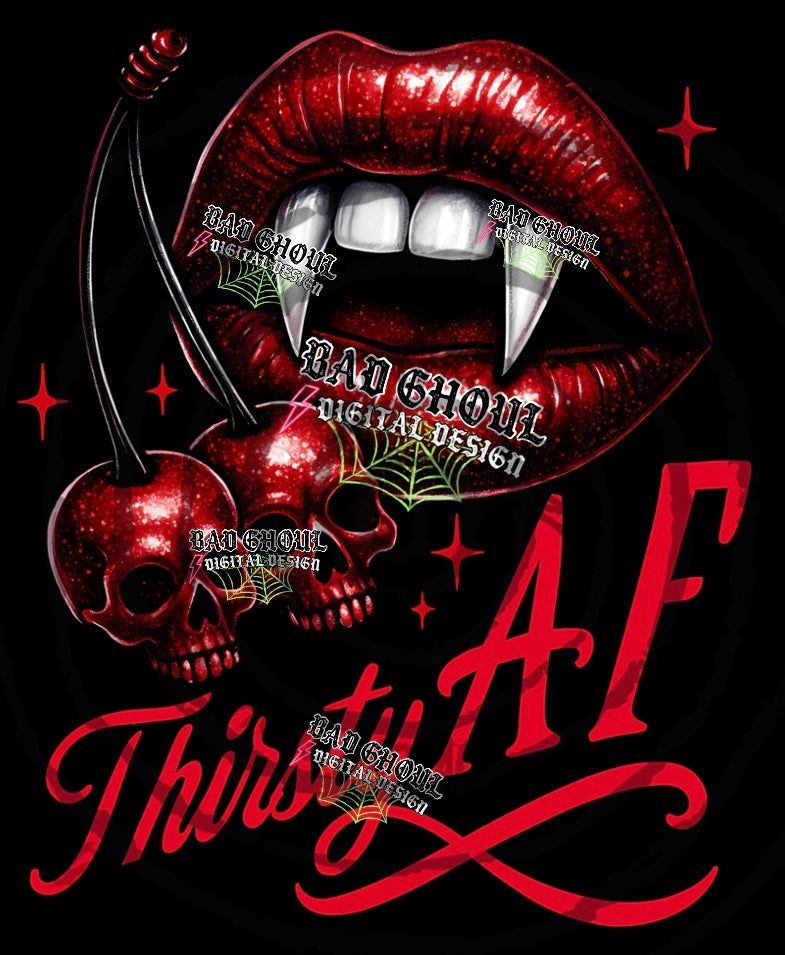 Thirsty AF PNG DOWNLOAD best on black