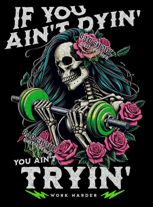 If You Aint Dyin PNG Download