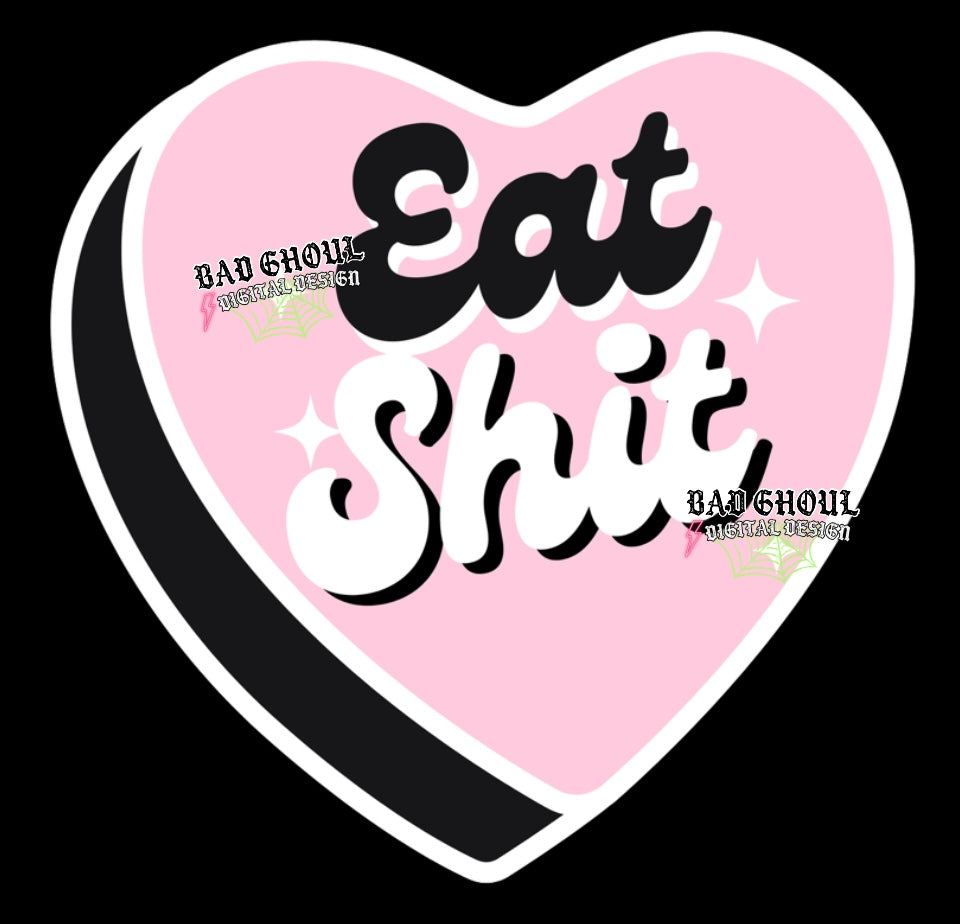 Eat Shit PNG Download