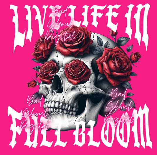 Live Life In Full Bloom Download DTF & Sub Two Files