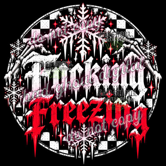 Fucking Freezing | Emo Winter | PNG DOWNLOAD BLACK FAB ONLY