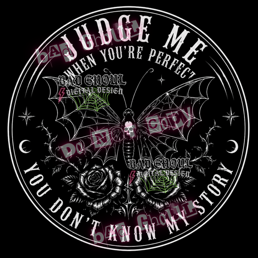 Judge Me when you're perfect | PNG DOWNLOAD | Black Fabric Only