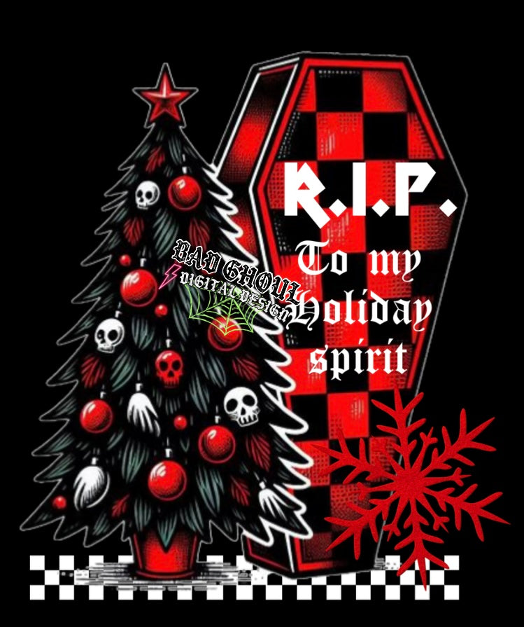 RIP To My Holiday Spirit PNG Download