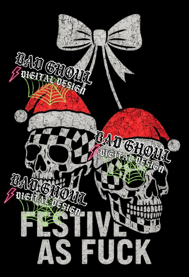 Festive As Fuck PNG DOWNLOAD Black Fabric Only