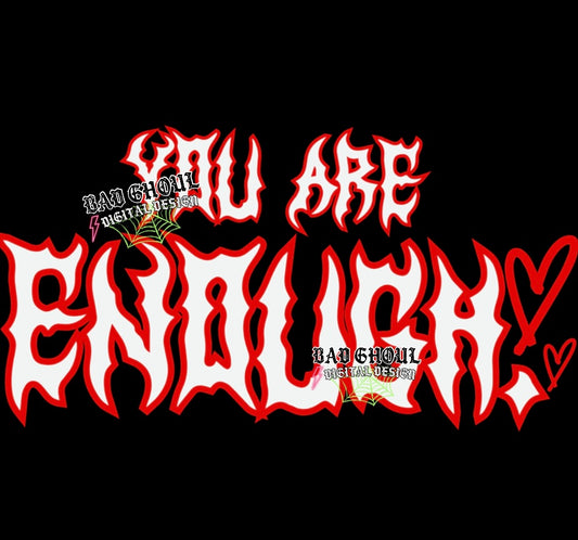 You Are Enough PNG Download with sleeve