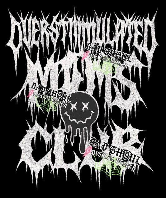 Overstimulated Moms Club- Black Fabric Only- PNG Download
