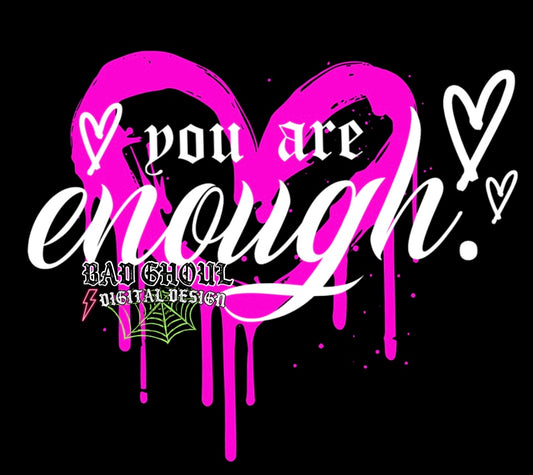 You Are Enough PNG Download