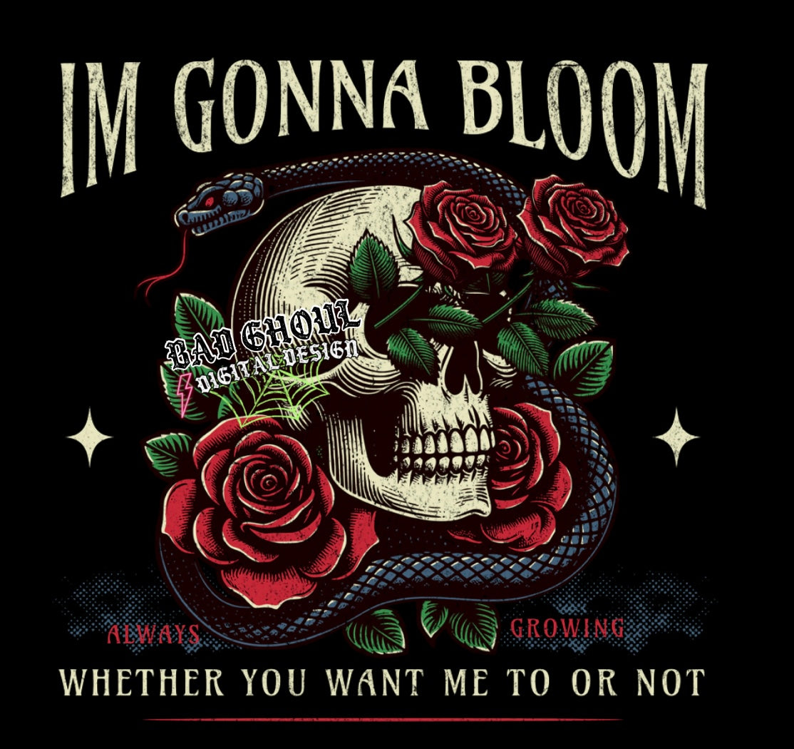 Im gonna Bloom PNG Download