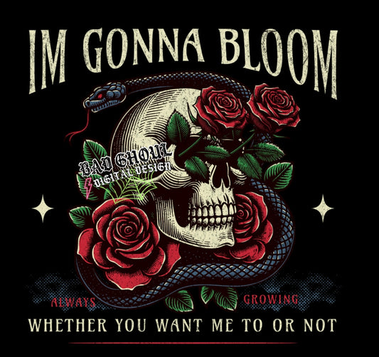 Im gonna Bloom PNG Download