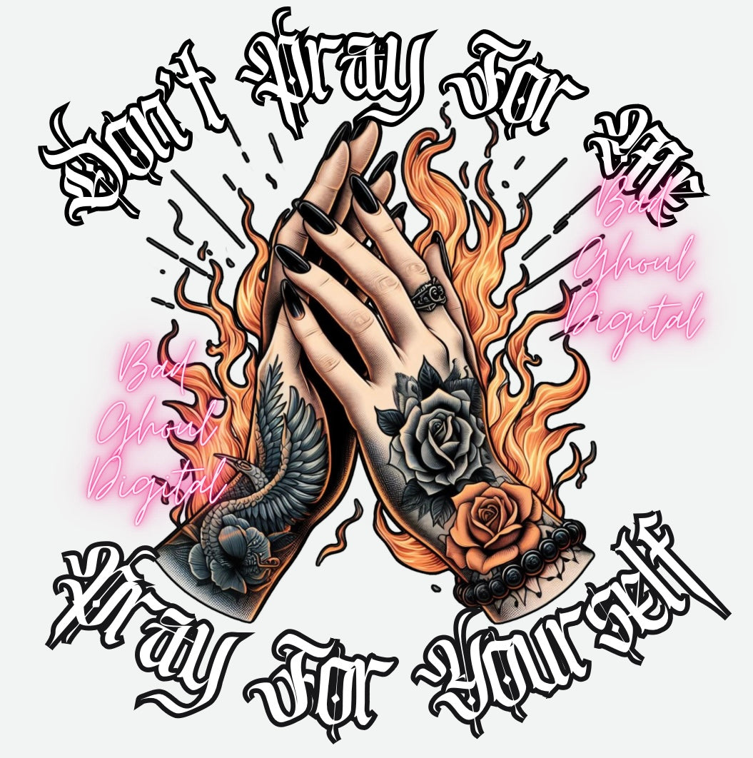 Pray For Yourself PNG download DTF and Sub 2 Files