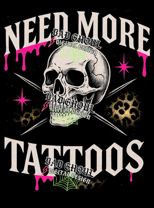Need More Tattoos PNG DOWNLOAD Black Fab Only