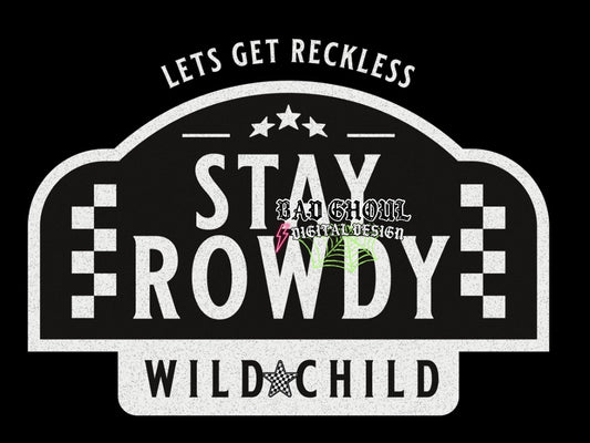 Stay Rowdy PNG Download