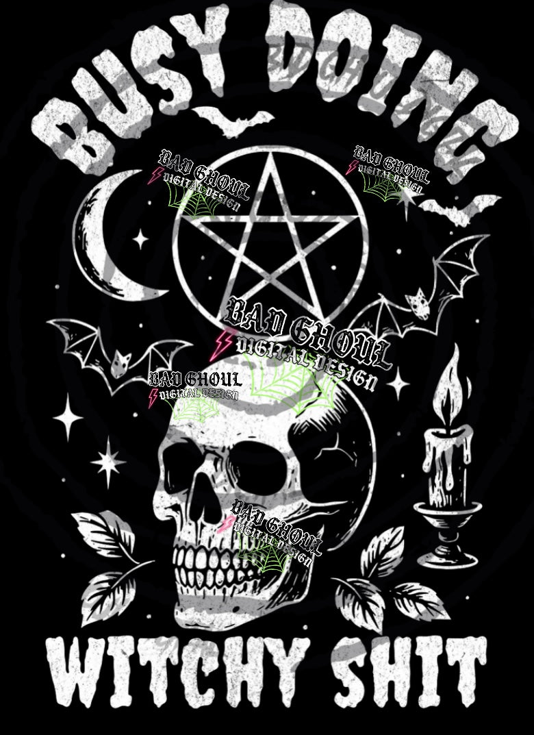 Busy Doing Witchy Shit PNG DOWNLOAD Black Fab Only