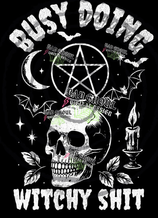 Busy Doing Witchy Shit PNG DOWNLOAD Black Fab Only