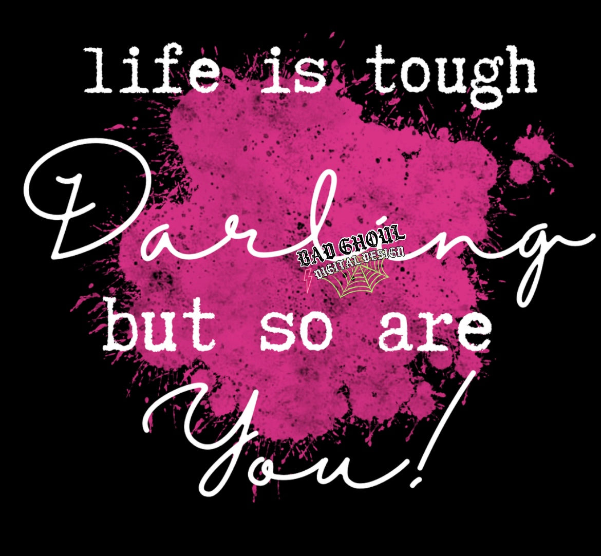 Life is Tough PNG Download