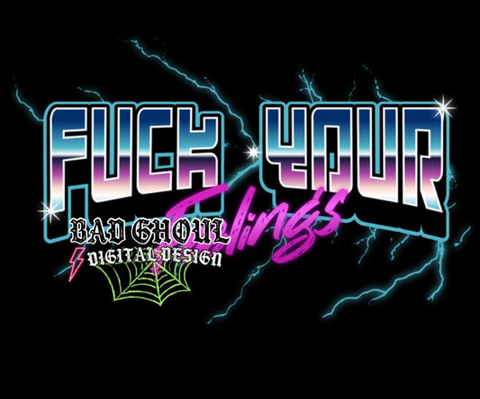 Fuck Your Feelings PNG Download