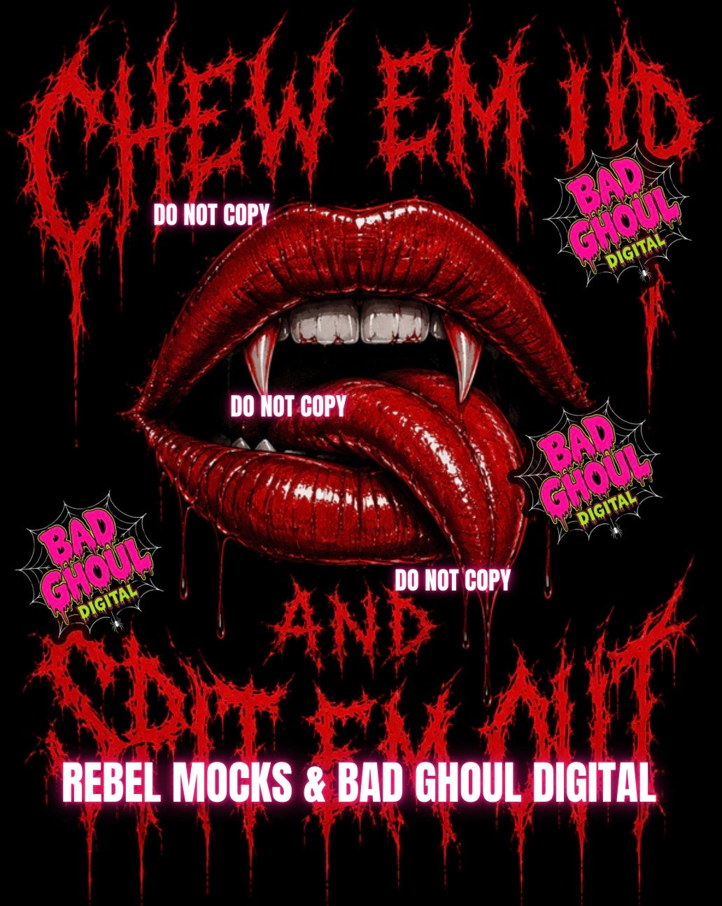 Chew Em Up| Black Fabric|PNG DOWNLOAD