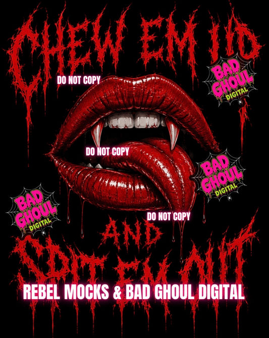 Chew Em Up| Black Fabric|PNG DOWNLOAD
