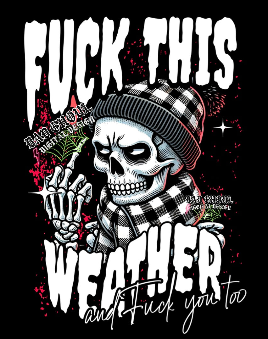 Fuck This Weather PNG Download