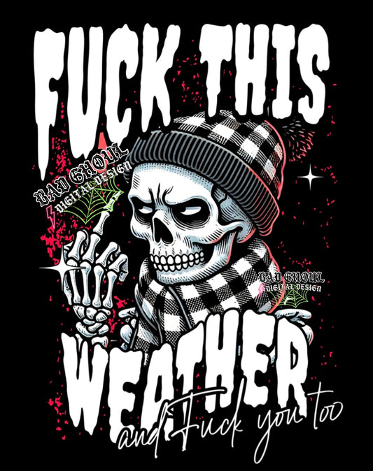 Fuck This Weather PNG Download