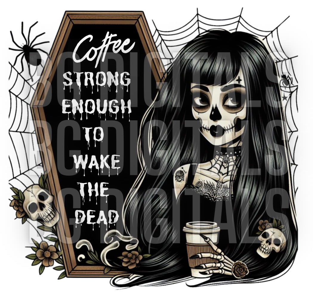 sub Friendly Coffee Strong Enough To Wake The Dead PNG Download